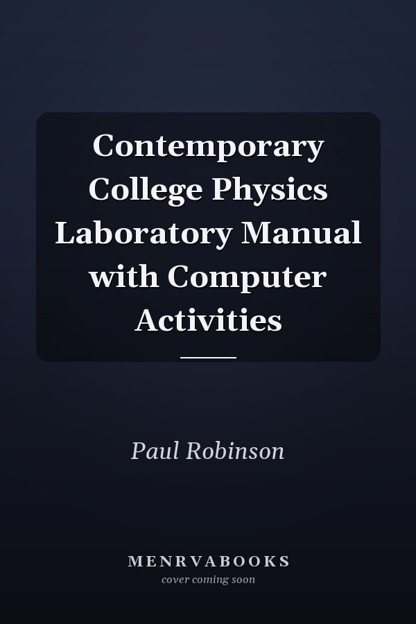 Contemporary College Physics Laboratory Manual with Computer Activities