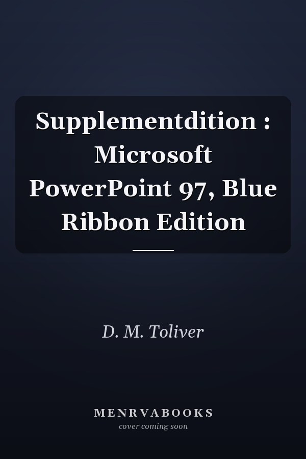 Supplementdition: Microsoft PowerPoint 97, Blue Ribbon Edition
