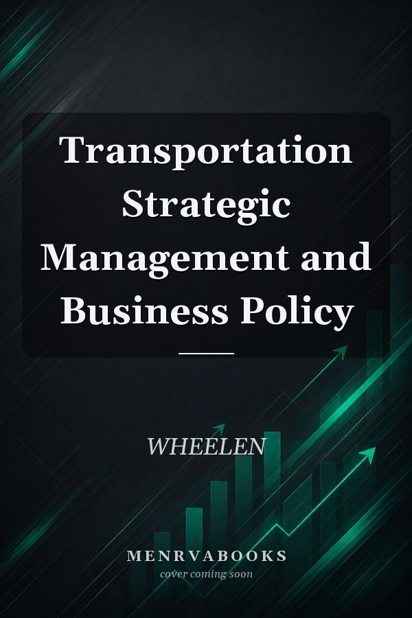 Transportation Strategic Management and Business Policy