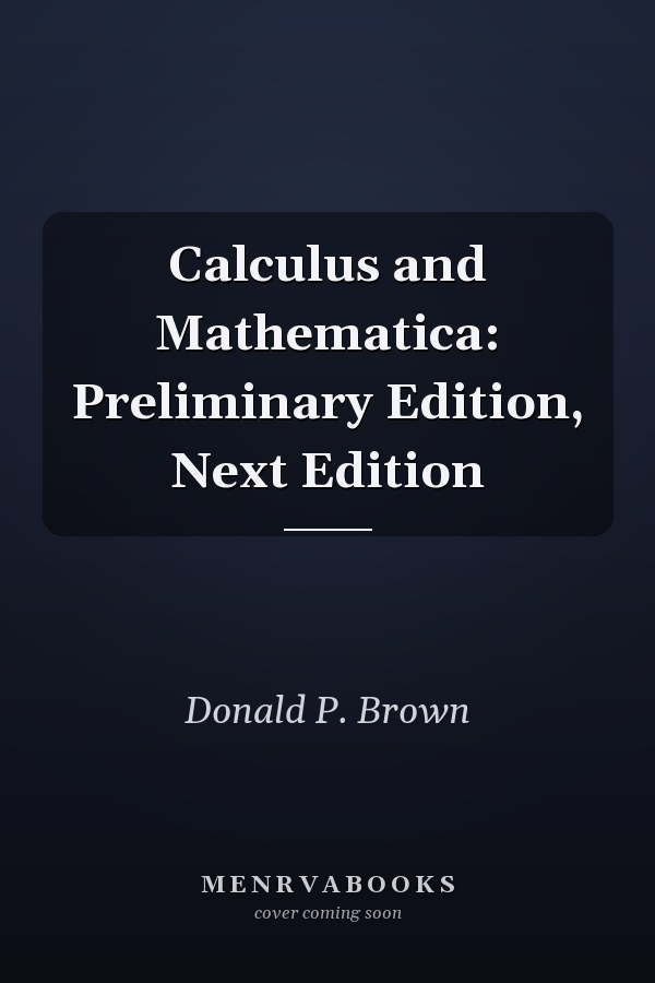 Calculus and Mathematica: Preliminary Edition