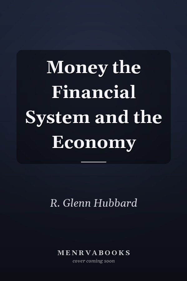Money, the Financial System, and the Economy