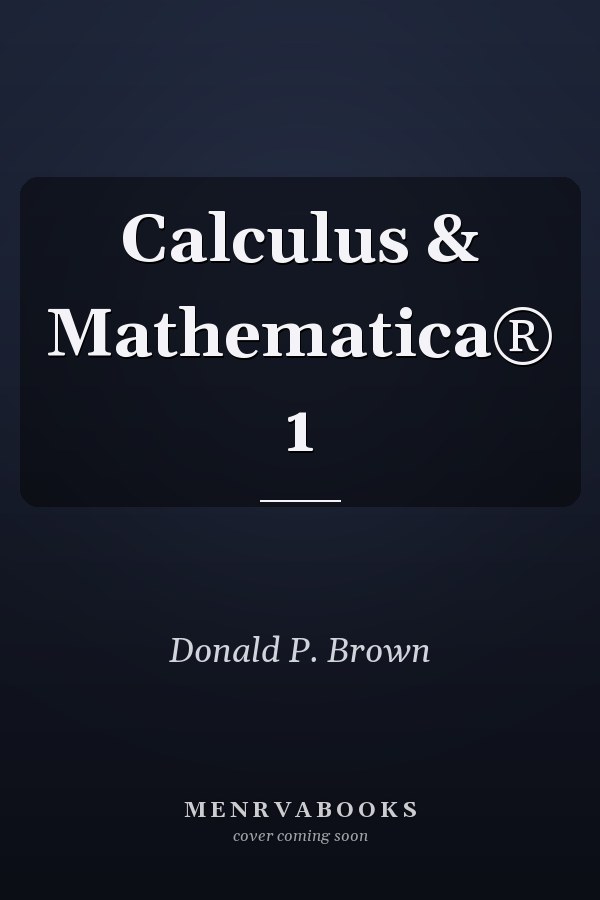 Calculus & Mathematica® 1