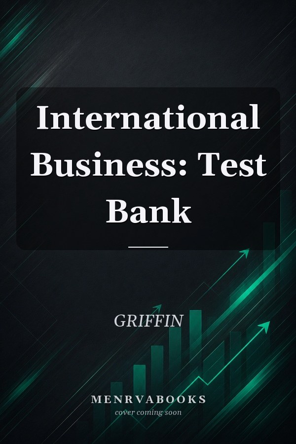 International Business: Test Bank