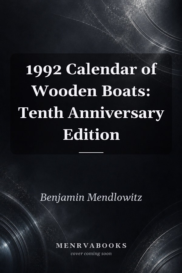 1992 Calendar of Wooden Boats: Tenth Anniversary Edition