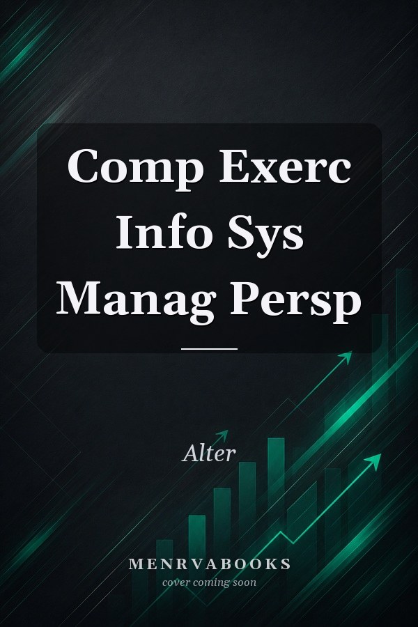 Comp Exerc Info Sys Manag Persp