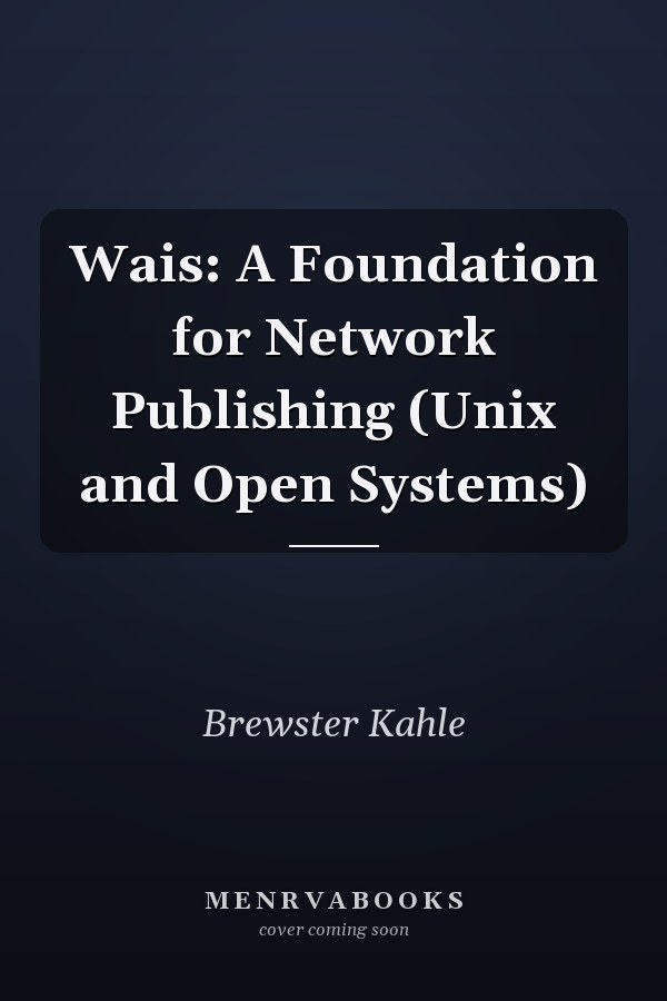 Wais: A Foundation for Network Publishing