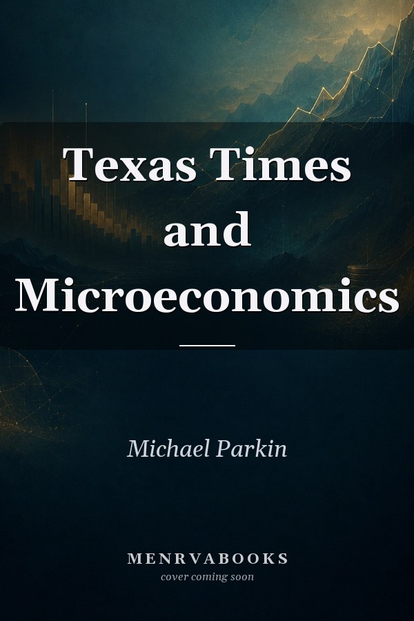Texas Times and Microeconomics