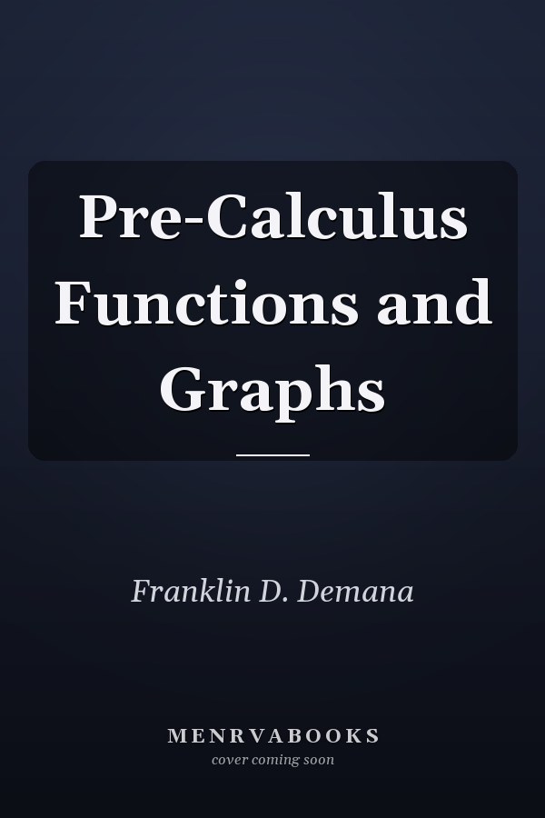 Pre-Calculus: Functions and Graphs