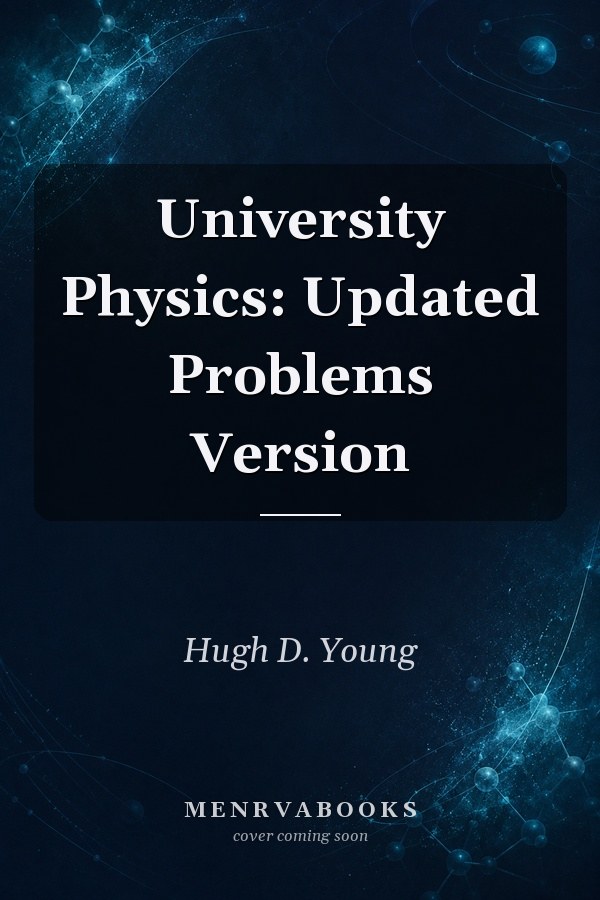 University Physics: Updated Problems Version