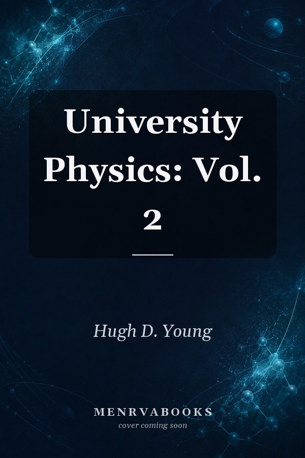 University Physics: Vol. 2