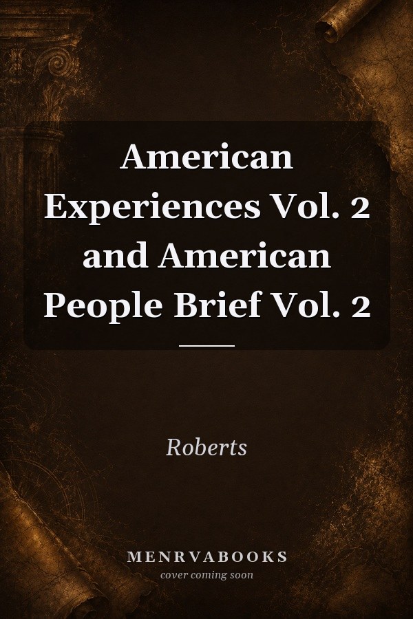 American Experiences Vol. 2 and American People Brief Vol. 2