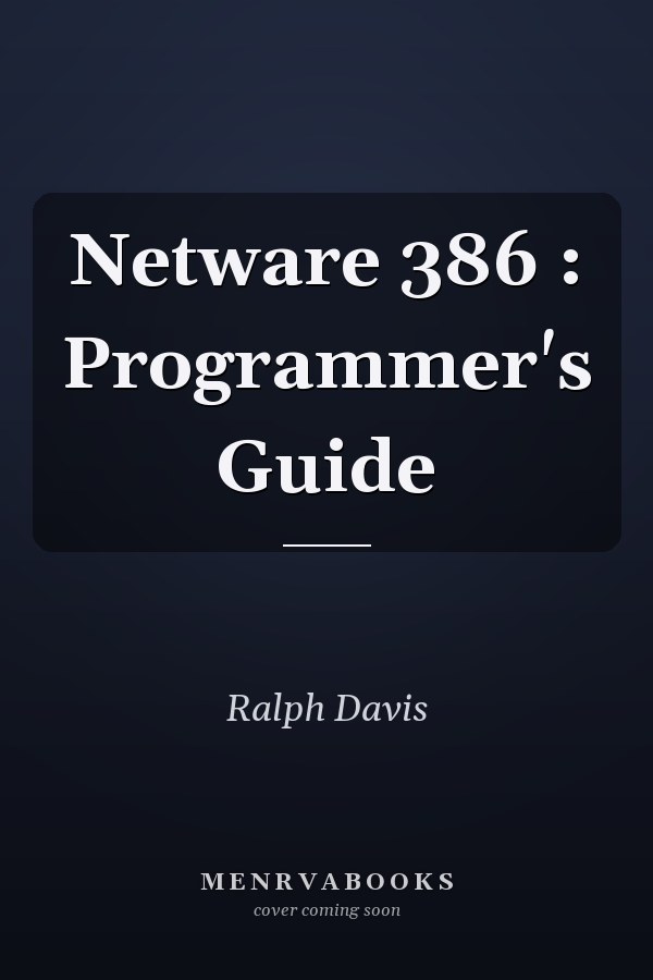 NetWare 386: Programmer's Guide