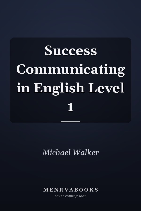 Success Communicating in English: Level 1
