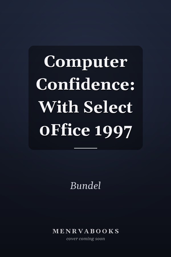 Computer Confidence: With Select Office 1997