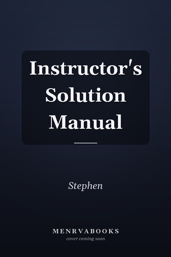Instructor's Solution Manual