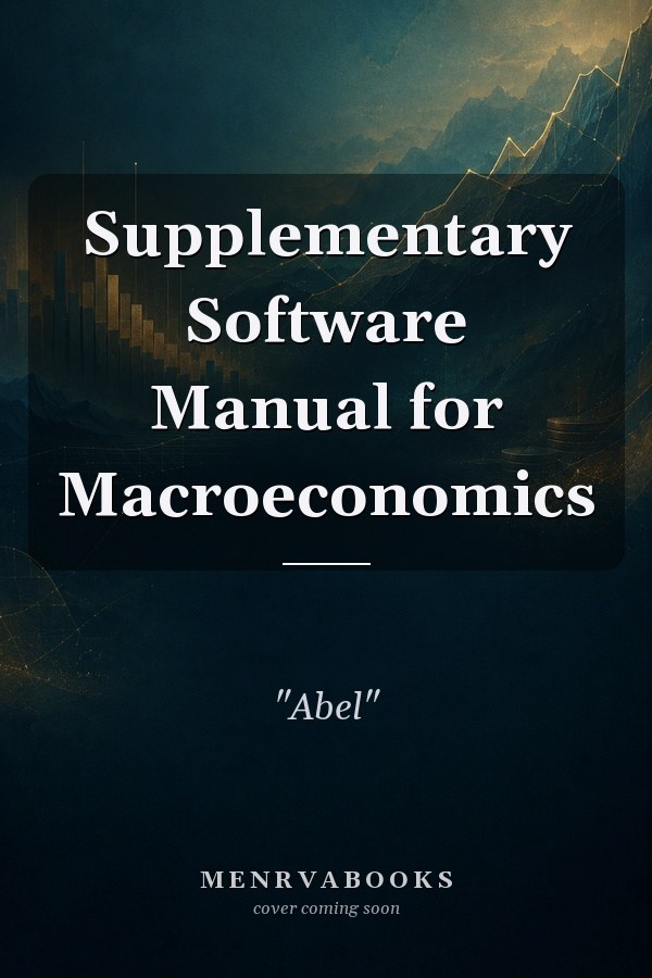 Supplementary Software Manual for Macroeconomics