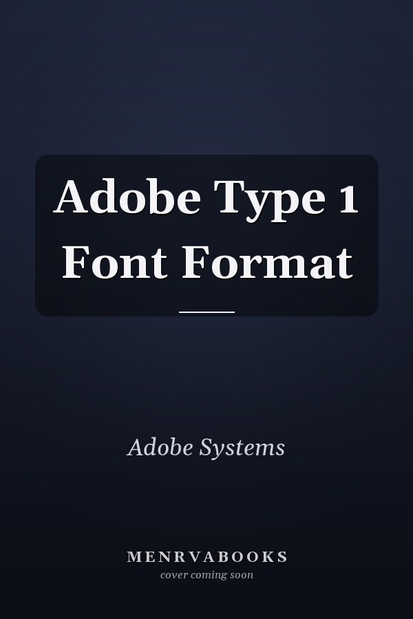 Adobe Type 1 Font Format