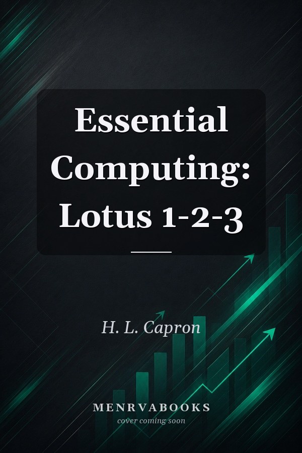 Essential Computing: Lotus 1-2-3