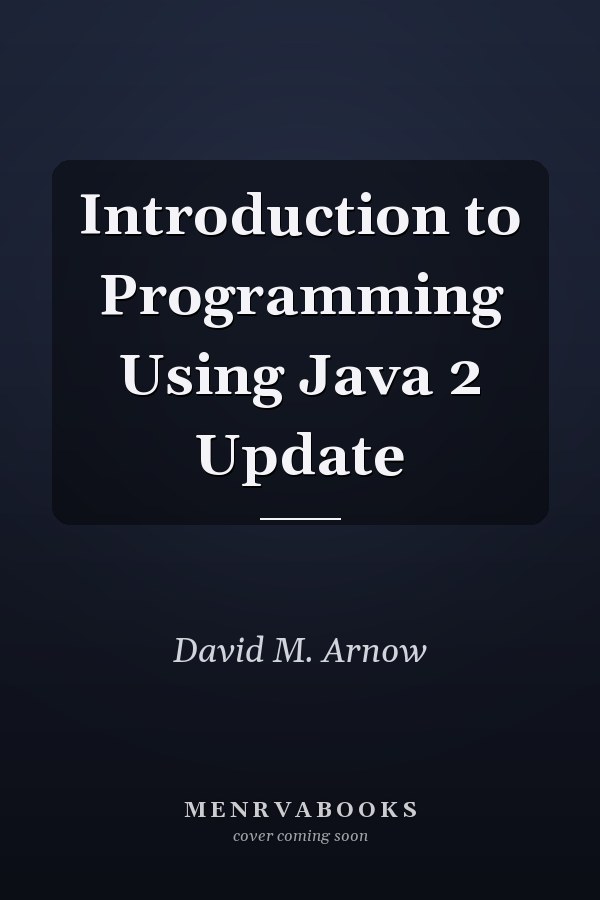 Introduction to Programming Using Java