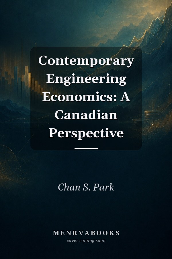 Contemporary Engineering Economics: A Canadian Perspective