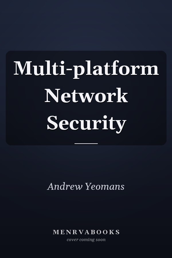 Multi-platform Network Security