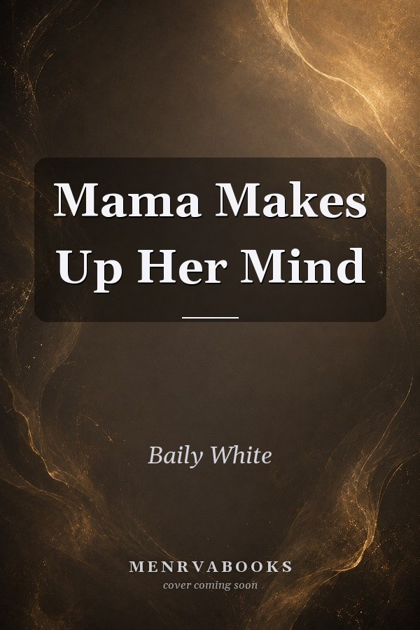 Mama Makes Up Her Mind