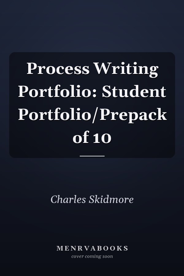 Process Writing Portfolio: Student Portfolio/Prepack of 10