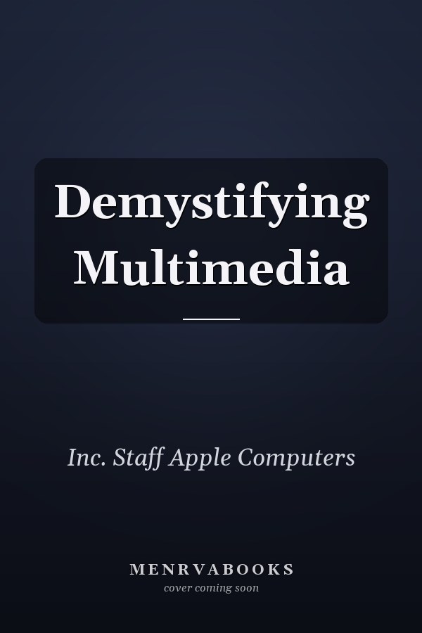 Demystifying Multimedia