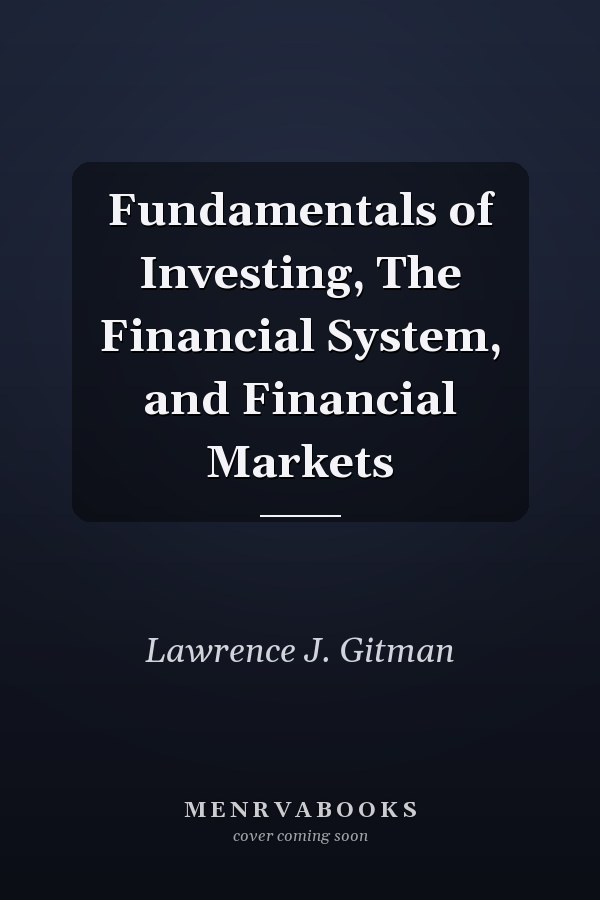 Fundamentals of Investing, the Financial System, and Financial Markets
