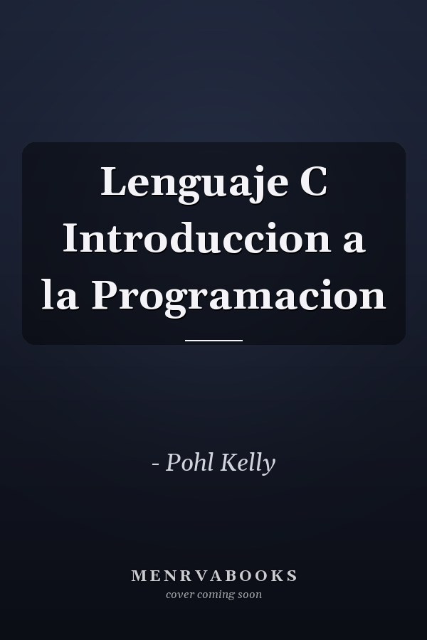 Lenguaje C Introduccion a la Programacion