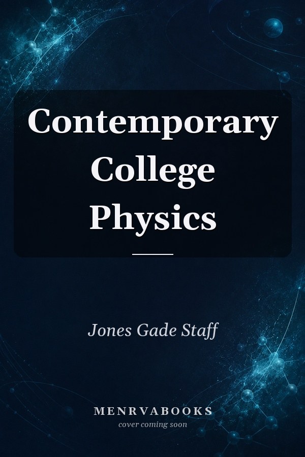Contemporary College Physics
