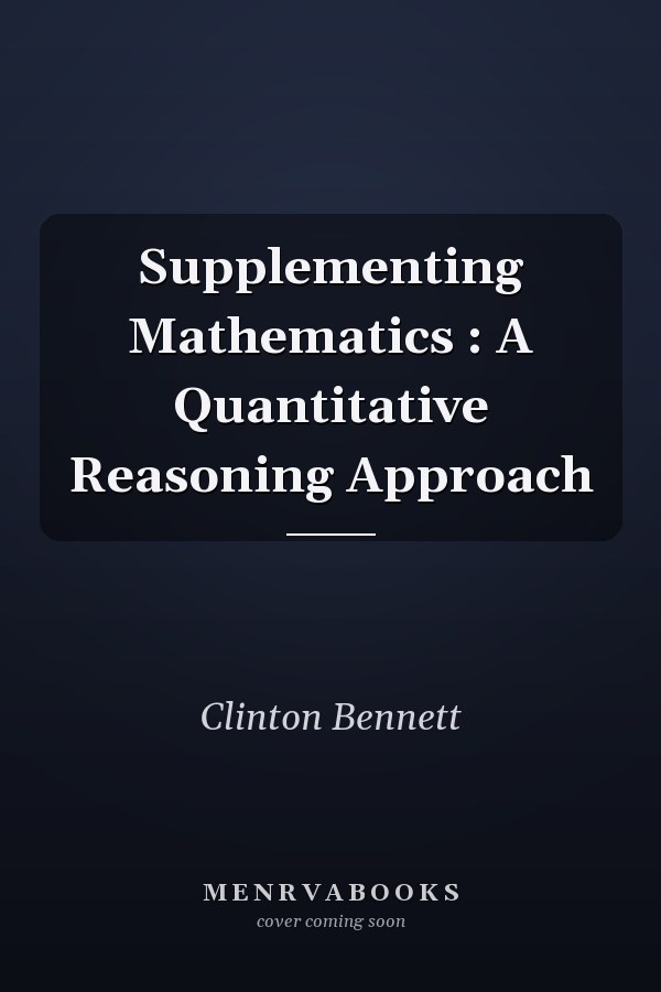 Supplementing Mathematics: A Quantitative Reasoning Approach