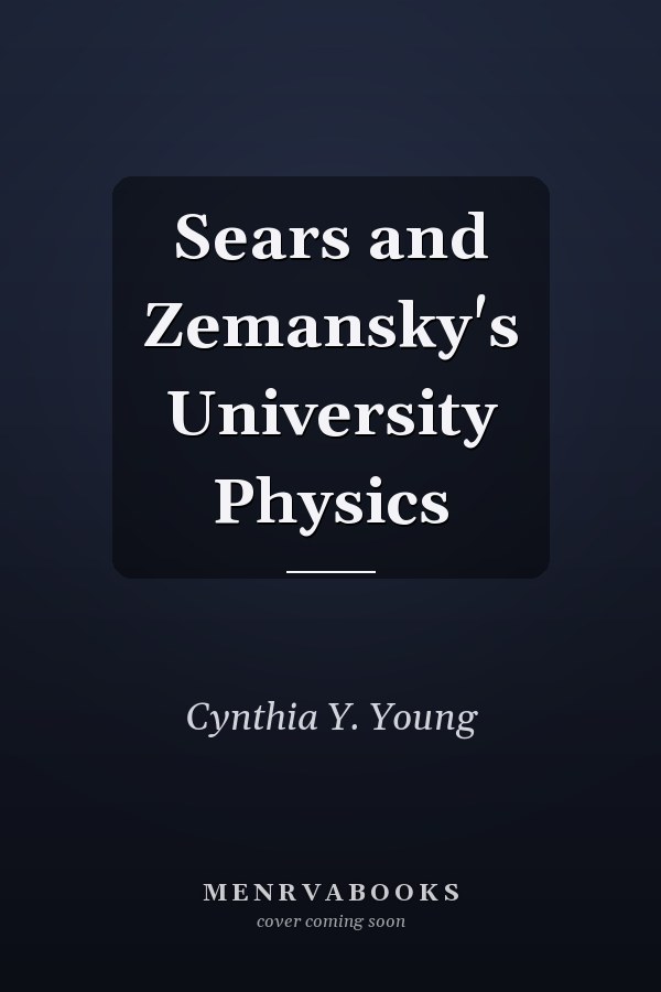 Sears and Zemansky's University Physics