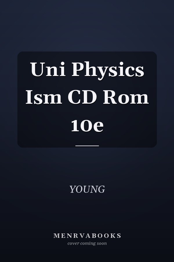 University Physics: 10th Edition CD-ROM
