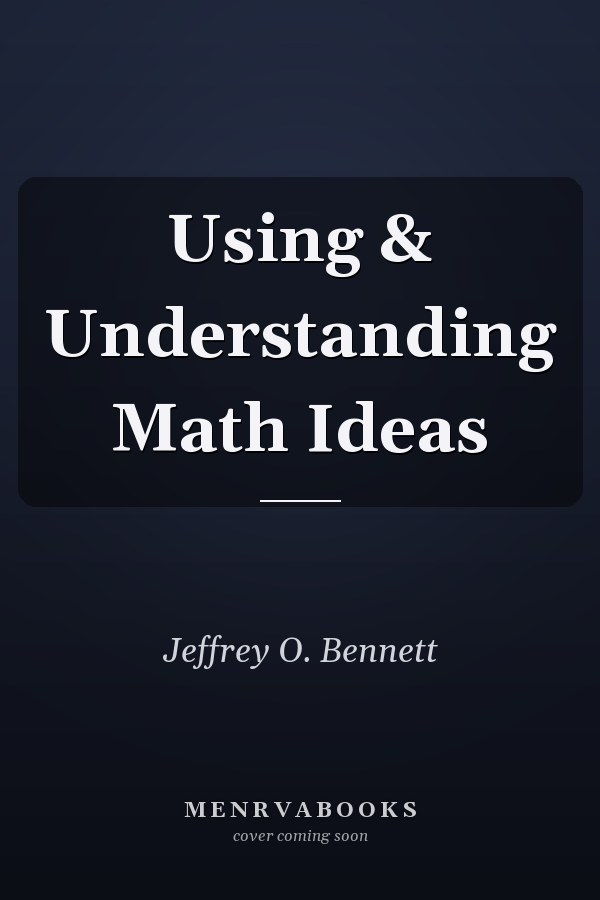 Using & Understanding Math Ideas