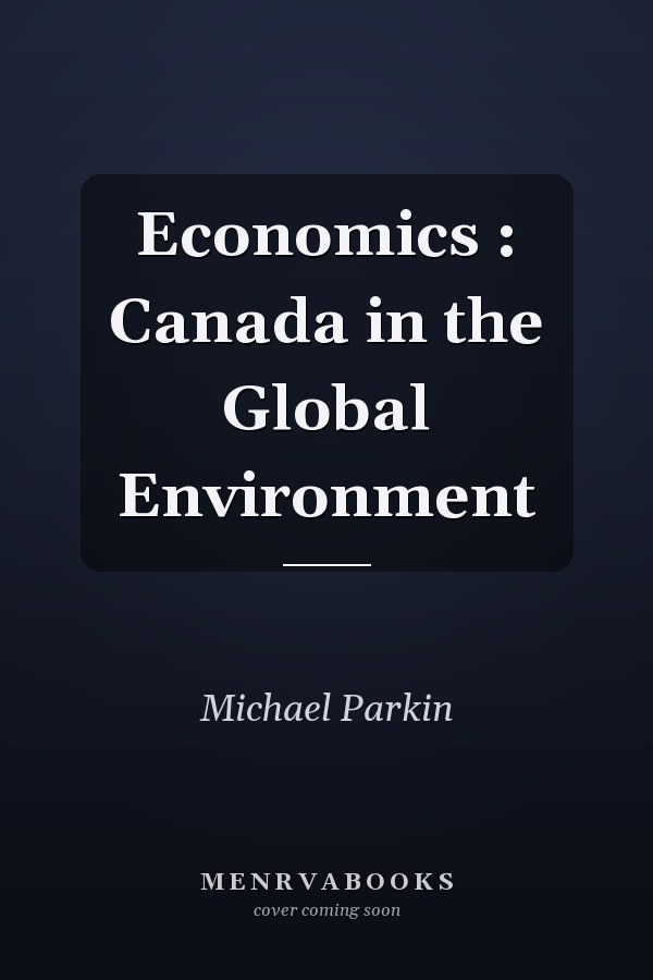 Economics: Canada in the Global Environment