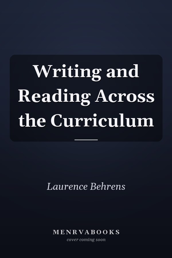 Writing and Reading Across the Curriculum