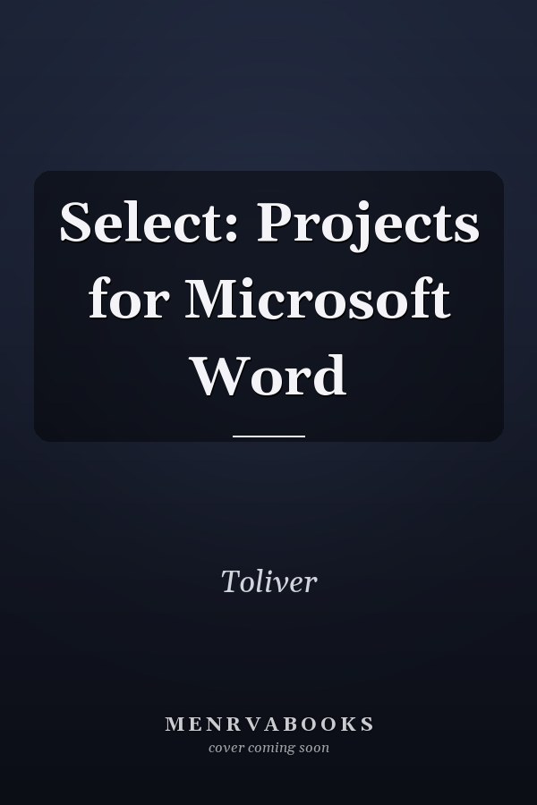 Select: Projects for Microsoft Word