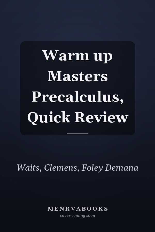 Warm Up Masters Precalculus: Quick Review