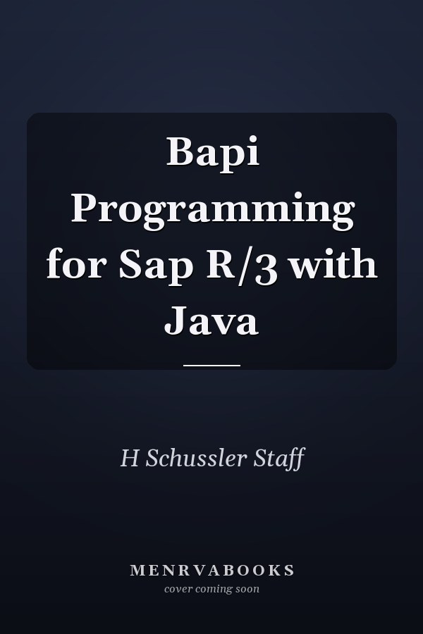 BAPI Programming for SAP R/3 with Java