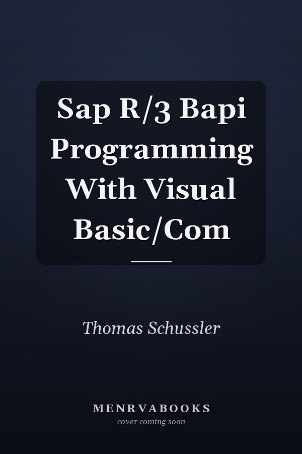 SAP R/3 BAPI Programming with Visual Basic/COM