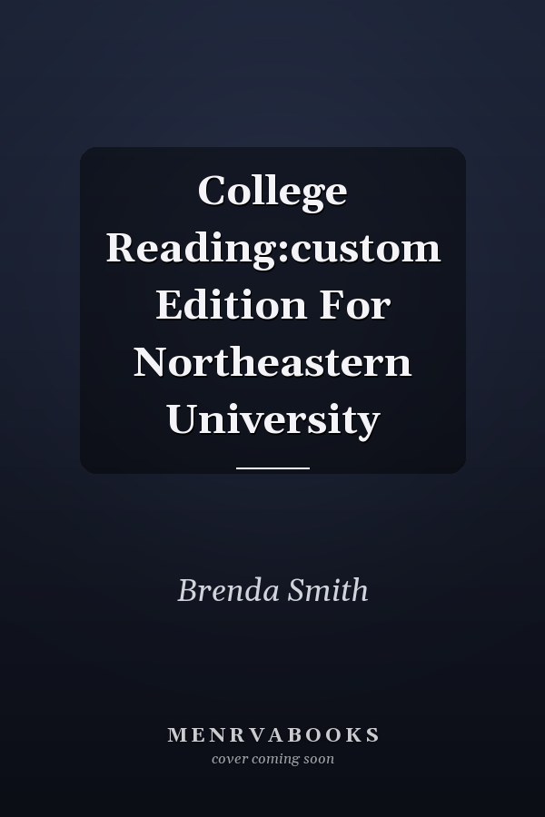 College Reading: Custom Edition for Northeastern University