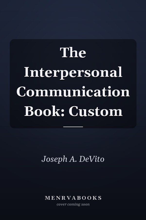 The Interpersonal Communication Book
