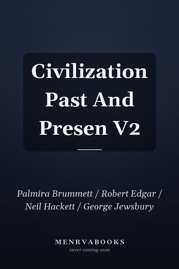 Civilization Past and Present, Volume 2