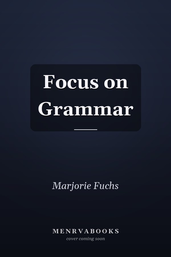 Focus on Grammar