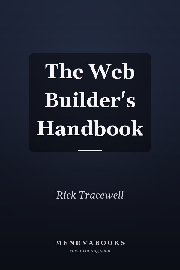 The Web Builder's Handbook