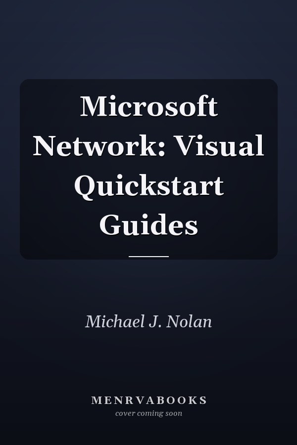 Microsoft Network: Visual Quickstart Guides