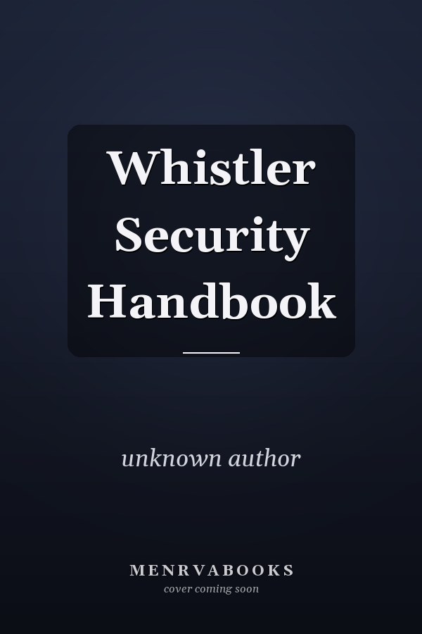 Whistler Security Handbook
