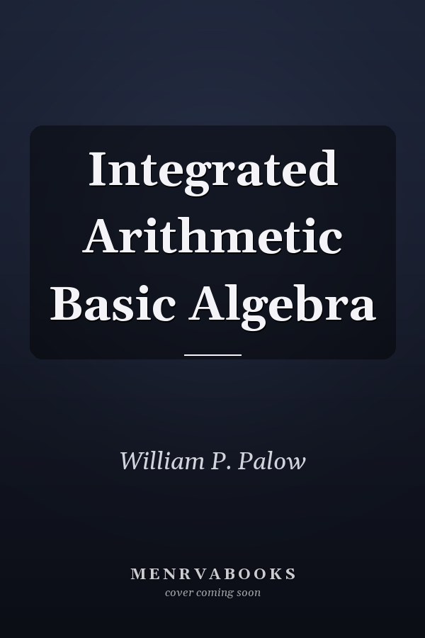 Integrated Arithmetic and Basic Algebra