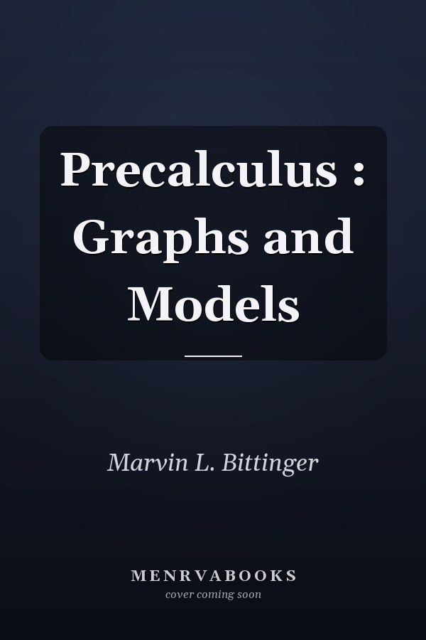 Precalculus: Graphs and Models